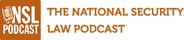 The National Security Law Podcast